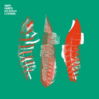 Santi Careta. Els ocells i l’stereo